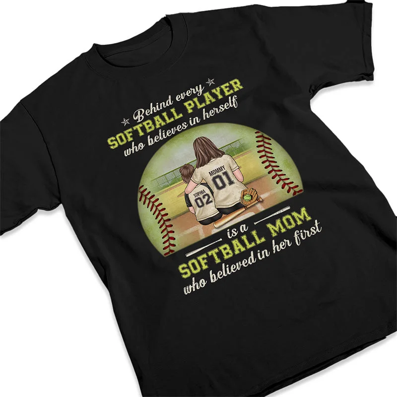 A Softball Player Is First Trusted By Her Mom - Family Personalized Custom Unisex T-shirt, Hoodie, Sweatshirt - Gift For Family Members