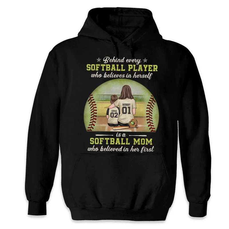 A Softball Player Is First Trusted By Her Mom - Family Personalized Custom Unisex T-shirt, Hoodie, Sweatshirt - Gift For Family Members