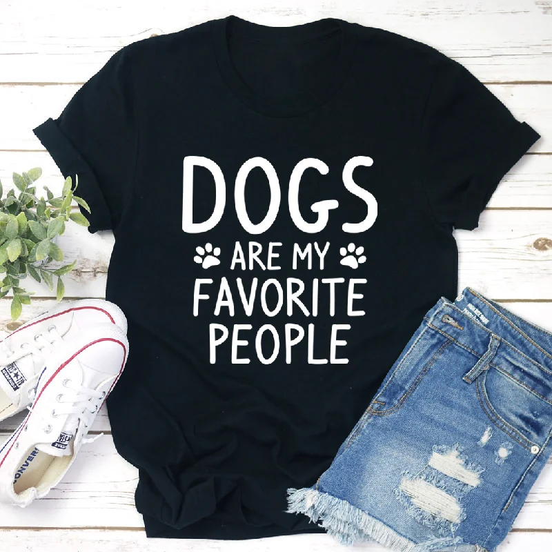 Dogs Are My Favorite People T-Shirt