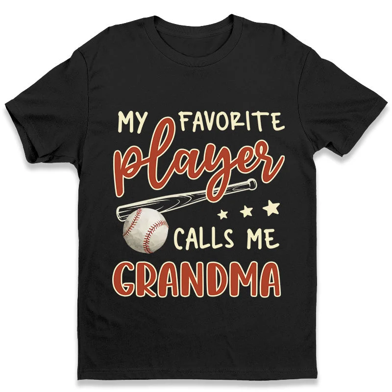 Favorite Players Call Me Grandma - Family Personalized Custom Unisex T-shirt, Hoodie, Sweatshirt - Mother's Day, Birthday Gift For Mom, Grandma