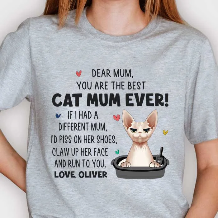 I Would Claw Up Her Face - Gift For Cat Mum, Personalized Unisex T-shirt, Hoodie