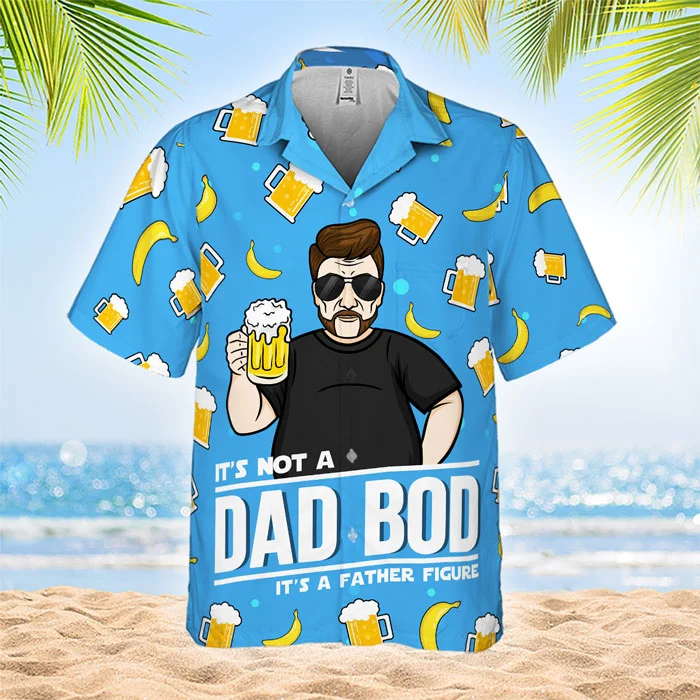 It's Not A Dad Bod, It's A Father's Figure - Gift For Father - Personalized Unisex Hawaiian Shirt