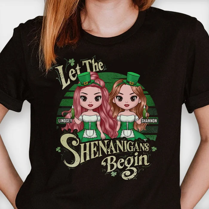 Let The Shenanigans Begin - Gift For Bestie, St. Patrick's Day, Personalized T-shirt, Hoodie