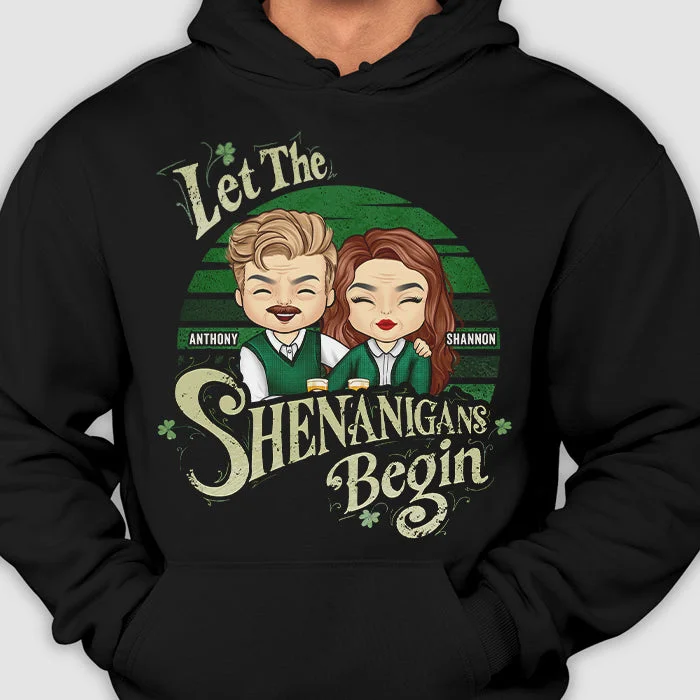 Let The Shenanigans Begin - Gift For Couples, Husband Wife, St. Patrick's Day - Personalized T-shirt, Hoodie