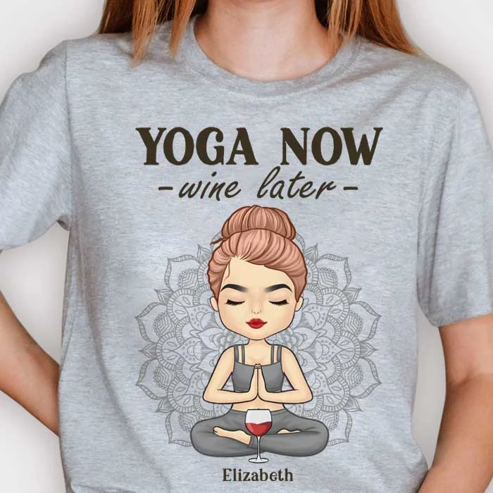 Let's Do Yoga Now And Drink Wine Later - Personalized Unisex T-shirt, Hoodie