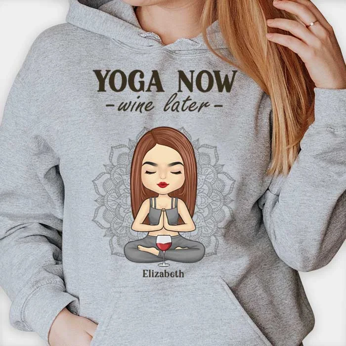 Let's Do Yoga Now And Drink Wine Later - Personalized Unisex T-shirt, Hoodie