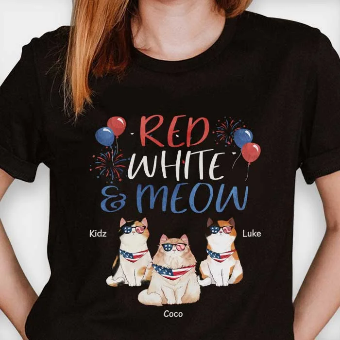 Red White & Meow - Gift For 4th Of July - Personalized Unisex T-Shirt