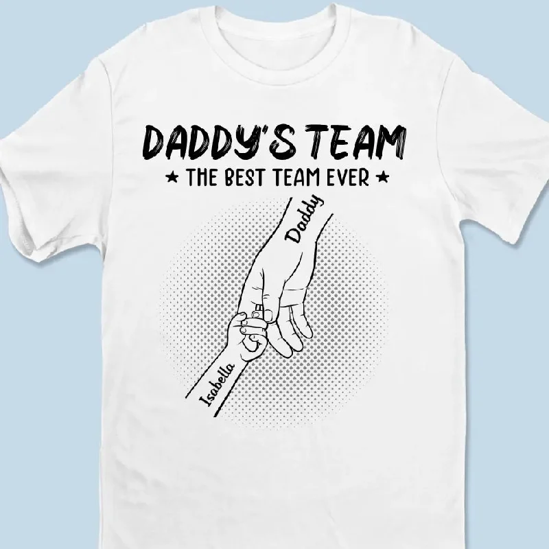 The Best Team Ever - Family Personalized Custom Unisex T-shirt, Hoodie, Sweatshirt - Father's Day, Gift For Dad, Grandpa