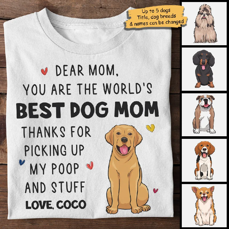 You Are The World's Best Dog Mom - Gift For Dog Mom, Personalized Unisex T-shirt, Hoodie